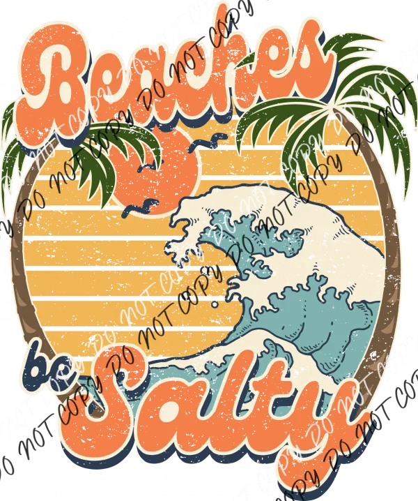 Beaches Be Salty vintage DTF Transfer