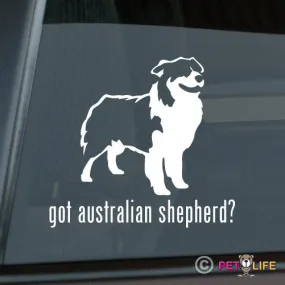 Got Australian Shepherd Sticker