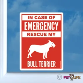 In Case of Emergency Rescue My Bull Terrier Sticker