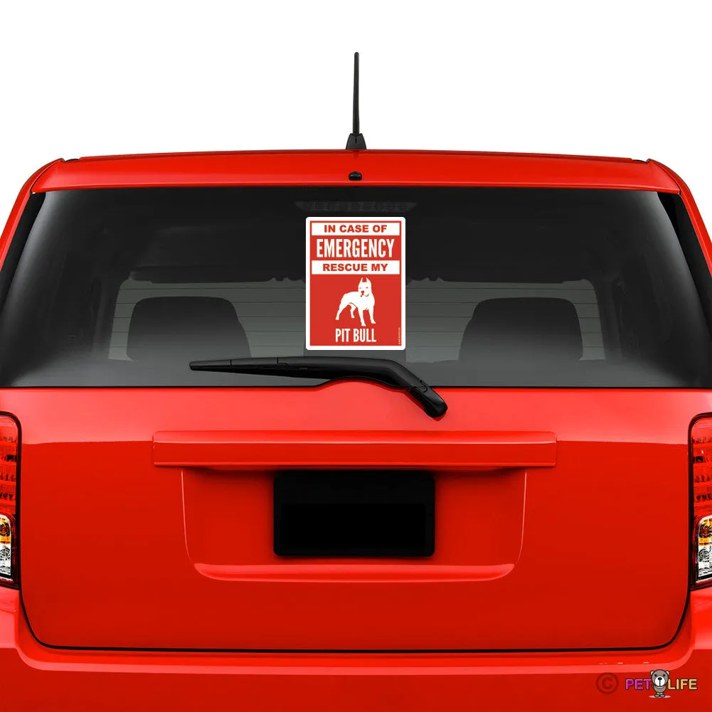 In Case of Emergency Rescue My Pit Bull Sticker