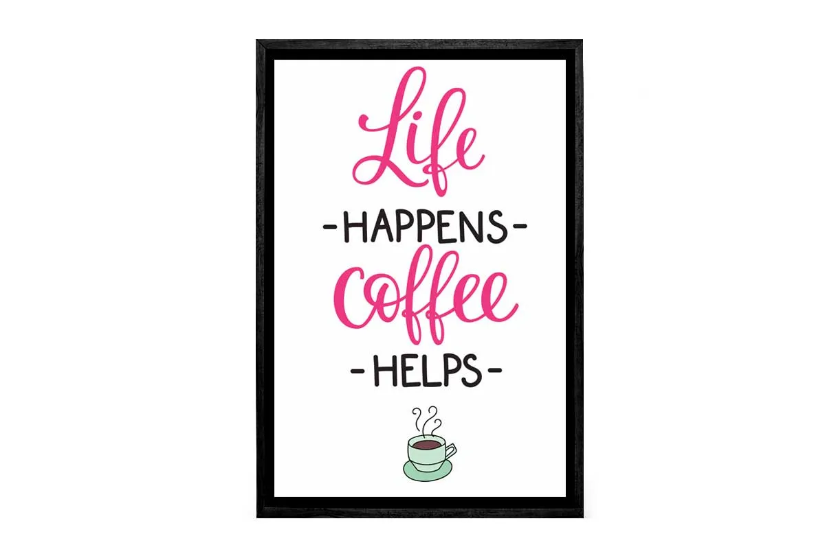 Life Happens Coffee Helps | Canvas Wall Art Print