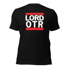 Lord OTR/DMC Unisex t-shirt